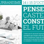 Convidem A La Ciutadania A Les Jornades “Pensem Castelló, Construïm El Futur”  Per Abordar El Futur Urbanístic De Castelló